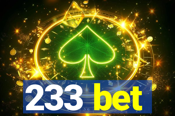 233 bet